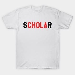 sCHOLAr T-Shirt